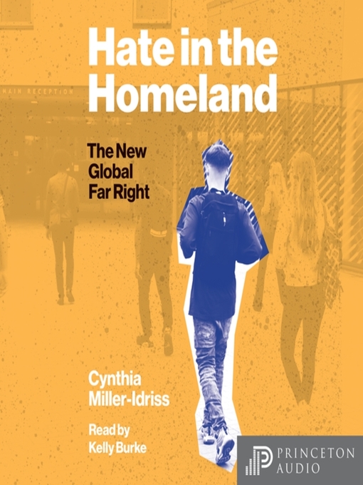 Title details for Hate in the Homeland by Cynthia Miller-Idriss - Available